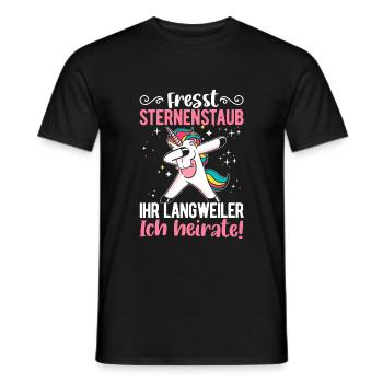Fresst Meinen Sternenstaub Einhorn Liebhaber Einhö - Männer T-Shirt - Schwarz - Vorne - AI Model Male 178 light (178cm)