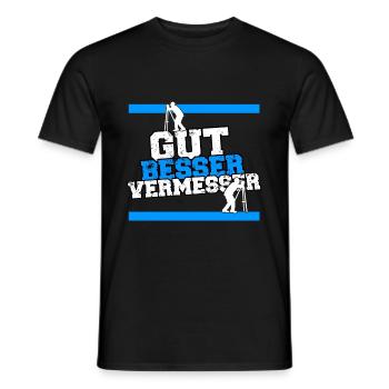 Vermesser Gut Besser Vermessungstechniker Spruch - Männer T-Shirt - Schwarz - Vorne - AI Model Male 178 light (178cm)