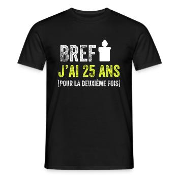 Bref j'ai 25 ans pour la deuxième fois - T-shirt homme - noir - Devant - AI Model Male 178 light (178cm)