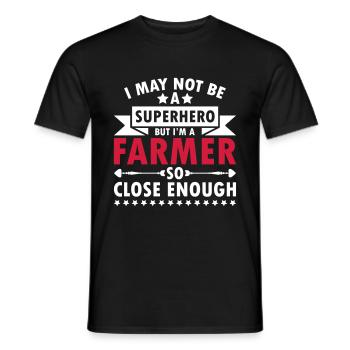 i may not be a superhero but i m a farmer-bauern - Männer T-Shirt - Schwarz - Vorne - AI Model Male 178 light (178cm)