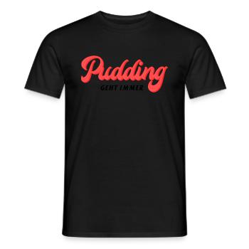 Pudding geht immer! Gute Laune Typographie Shirt - Männer T-Shirt - Schwarz - Vorne - AI Model Male 178 light (178cm)