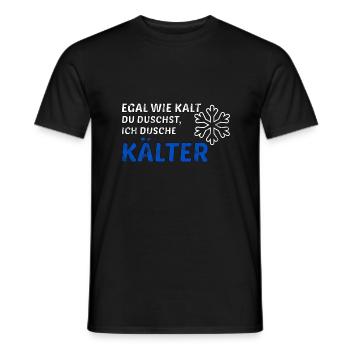 Kalte Dusche Eiskalt Kälte Eis Schnee Geschenkidee - Männer T-Shirt - Schwarz - Vorne - AI Model Male 178 light (178cm)