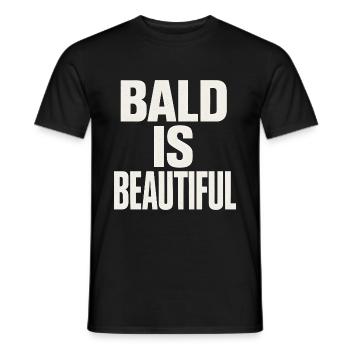 Männer Glatze Geschenkidee Bald Is Beautiful - Männer T-Shirt - Schwarz - Vorne - AI Model Male 178 light (178cm)