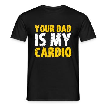 Your Dad Is My Cardio Couple Humor Funny - Men's T-Shirt - black - Front - AI Model Male 178 light (178cm)