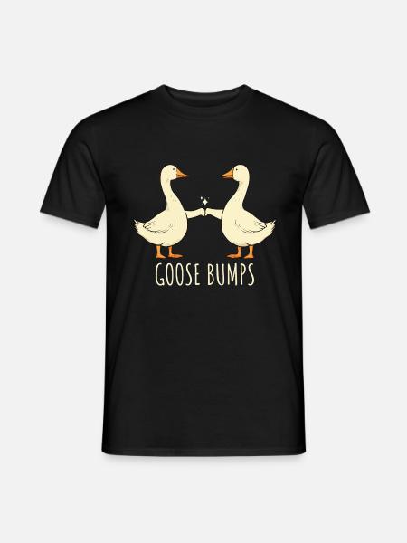 Goose Bumps Funny Geese Fist Bump Silly Goose - Men's T-Shirt - black