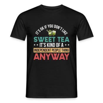 It's Okay If You Don't Like Sweet Tea It's Kind Of - Männer T-Shirt - Schwarz - Vorne - AI Model Male 178 light (178cm)