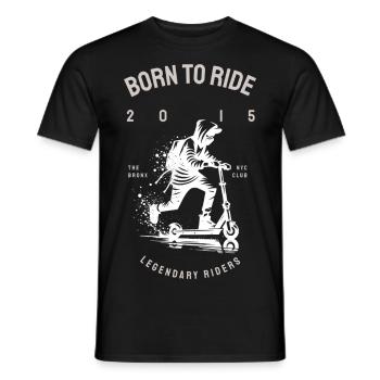 Conception de trottinette - Born to Ride - T-shirt homme - noir - Devant - AI Model Male 178 light (178cm)