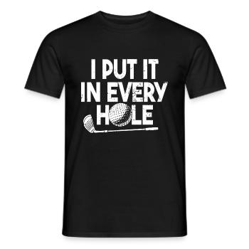 I Put It In Every Hole Golf - Men's T-Shirt - black - Front - AI Model Male 178 light (178cm)