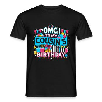 OMG, es ist der Geburtstags-Familiencousin meines Cousins - Männer T-Shirt - Schwarz - Vorne - AI Model Male 178 light (178cm)