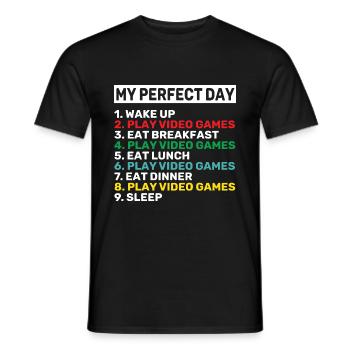 My Perfect Day Wake Up Play Video Games Eat Breakf - Männer T-Shirt - Schwarz - Vorne - AI Model Male 178 light (178cm)