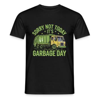 Sorry Not Today It's Garbage Day Trash Collector - Men's T-Shirt - black - Front - AI Model Male 178 light (178cm)