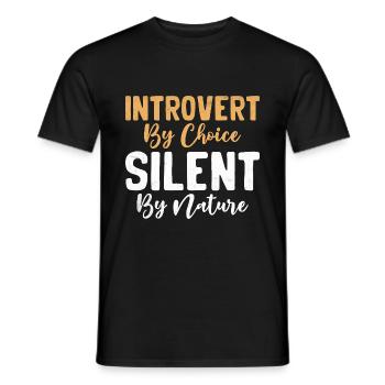 Introvert By Choice Silent By Nature Sayings For - Men's T-Shirt - black - Front - AI Model Male 178 light (178cm)