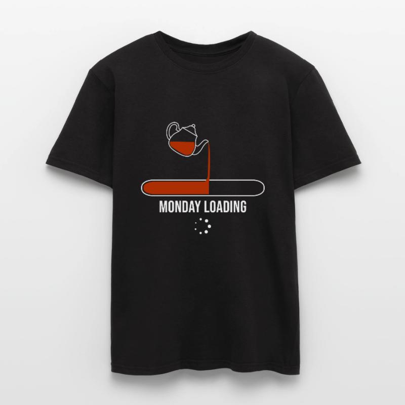 Monday Loading Tea Drinking Tea Drinker Tea Brewin Männer T-Shirt