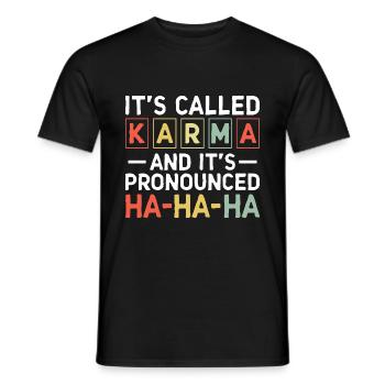 Es heißt Karma Sarkasmus Sarkastisch - Männer T-Shirt - Schwarz - Vorne - AI Model Male 178 light (178cm)