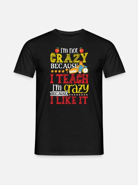 Crazy Teacher School Teaching - Men's T-Shirt - black