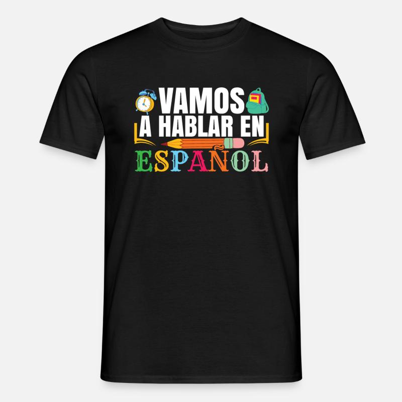 Spanish Class Teacher Bilingual School - Men's T-Shirt - black