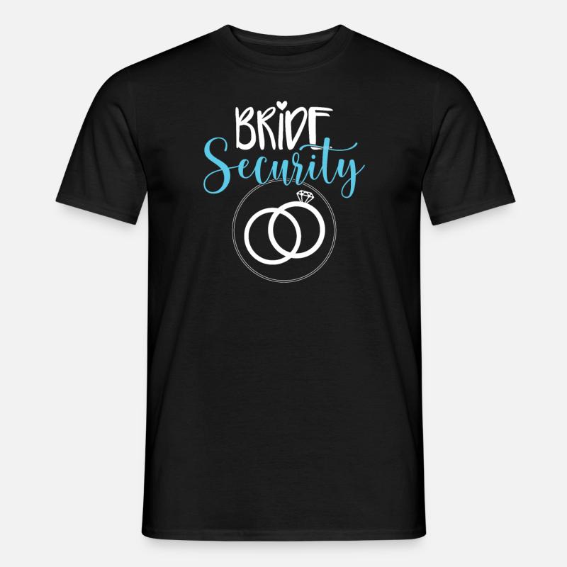 Sicherheit der Braut - Männer T-Shirt - Schwarz