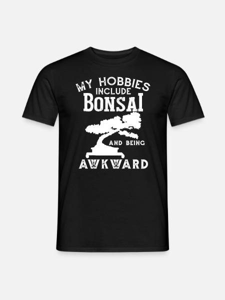 My Hobbies Include Bonsai - Men's T-Shirt - black