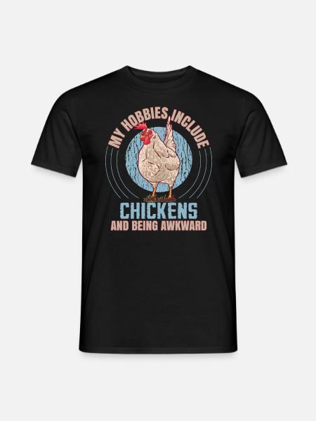 My Hobbies Include Chickens - Men's T-Shirt - black