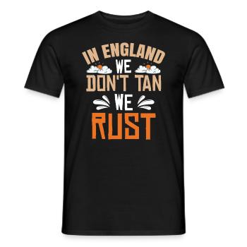 In England bräunen wir nicht, wir rosten - Männer T-Shirt - Schwarz - Vorne - AI Model Male 178 light (178cm)