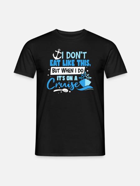 It's On A Cruise - Men's T-Shirt - black