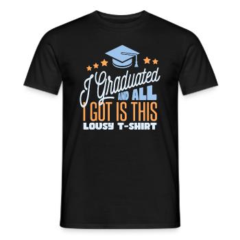 Ich habe meinen Abschluss gemacht - Männer T-Shirt - Schwarz - Vorne - AI Model Male 178 light (178cm)