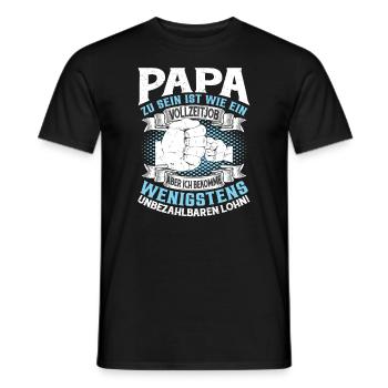 Papa Zu Sein Ist Wie ein Vollzeitjob - Männer T-Shirt - Schwarz - Vorne - AI Model Male 178 light (178cm)