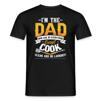 I'm The Dad Who Can Do Everything - Men's T-Shirt - black - Front - AI Model Male 178 light (178cm)