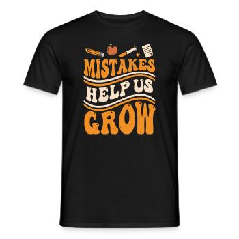 Mistakes Help Us Grow - Men's T-Shirt - black - Front - AI Model Male 178 light (178cm)