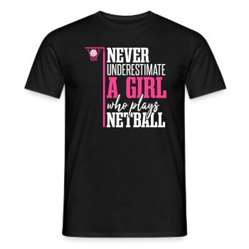 Unterschätze niemals ein Mädchen, das Netball spielt - Männer T-Shirt - Schwarz - Vorne - AI Model Male 178 light (178cm)