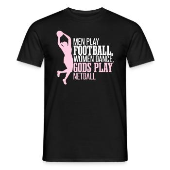 Funny Netball Quote - Men's T-Shirt - black - Front - AI Model Male 178 light (178cm)