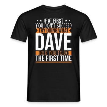 Drôle Dave Saying - T-shirt homme - noir - Devant - AI Model Male 178 light (178cm)