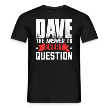 Drôle Dave Saying - T-shirt homme - noir - Devant - AI Model Male 178 light (178cm)