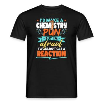 I'd Make A Chemistry Pun Funny Chemist Humor - Men's T-Shirt - black - Front - AI Model Male 178 light (178cm)
