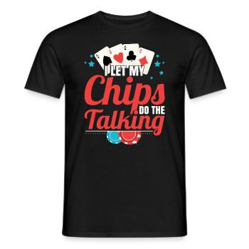 Texas Hold'em: Ich lasse meine Chips für sich sprechen - Männer T-Shirt - Schwarz - Vorne - AI Model Male 178 light (178cm)