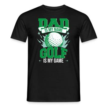Dad Is My Name Golf Is My Game - Men's T-Shirt - black - Front - AI Model Male 178 light (178cm)