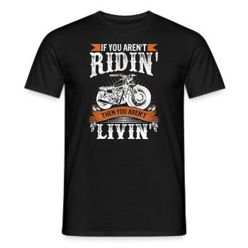 Biker Quote Motorcycle Rider Bike Lover - Men's T-Shirt - black - Front - AI Model Male 178 light (178cm)