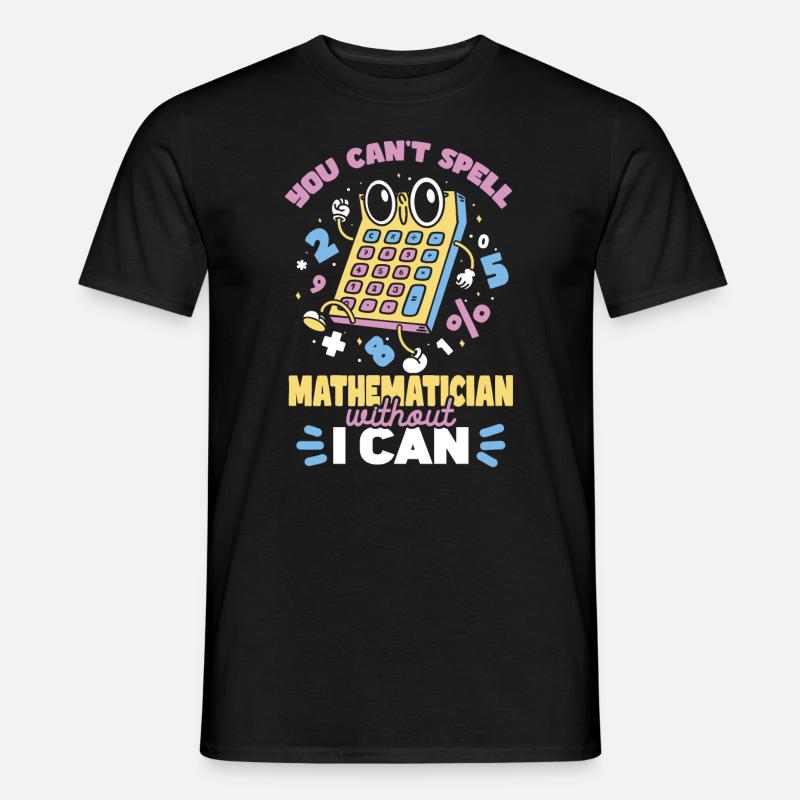 Mathématicien Citation Professeur de Math - T-shirt homme - noir