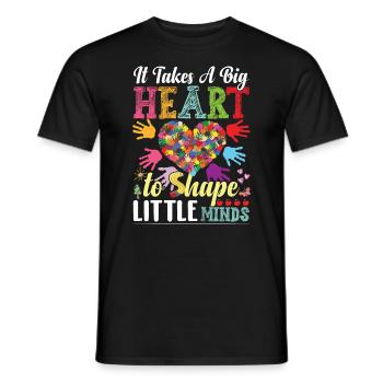 It Takes A Big Heart To Shape Little Minds - Men's T-Shirt - black - Front - AI Model Male 178 light (178cm)