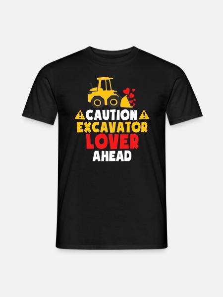 Excavator Lover Ahead - Men's T-Shirt - black