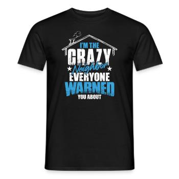 Nachbar Geschenk Lustig - Männer T-Shirt - Schwarz - Vorne - AI Model Male 178 light (178cm)