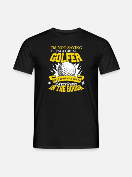 I'm A Great Golfer - Men's T-Shirt - black