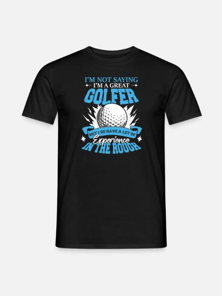 I'm A Great Golfer - Men's T-Shirt - black