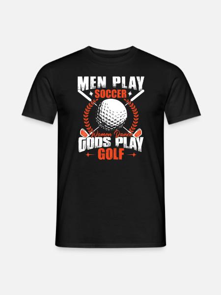 Gods Play Golf - Men's T-Shirt - black