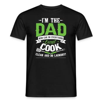 I'm The Dad Who Can Do Everything - Men's T-Shirt - black - Front - AI Model Male 178 light (178cm)