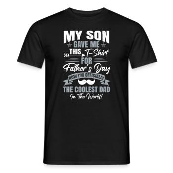 My Son Gave Me This | Gift Birthday Dad - Men's T-Shirt - black - Front - AI Model Male 178 light (178cm)