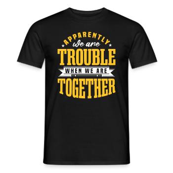 Wir sind Ärger, wenn wir zusammen sind - Männer T-Shirt - Schwarz - Vorne - AI Model Male 178 light (178cm)