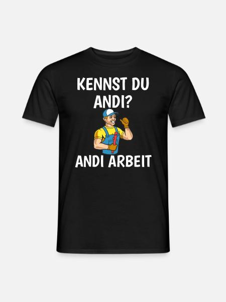 Kennst du Andi? Andi Arbeit - Handwerker - Männer T-Shirt - Schwarz