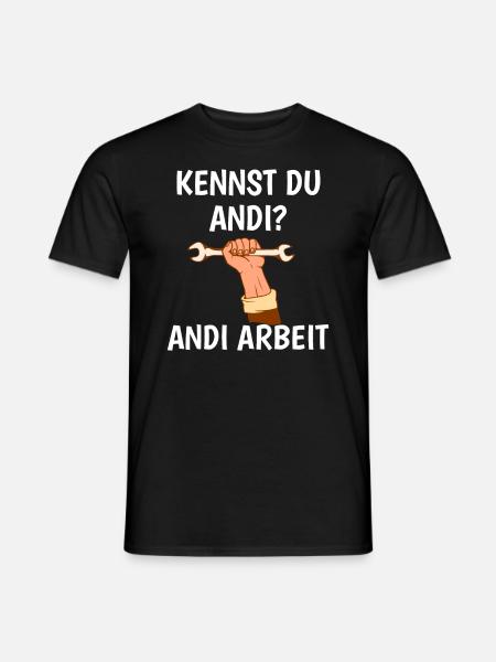 Kennst du Andi Andi Arbeit - Männer T-Shirt - Schwarz