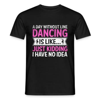 Une journée sans danse en ligne, c’est juste une blague que j’ai - T-shirt homme - noir - Devant - AI Model Male 178 light (178cm)